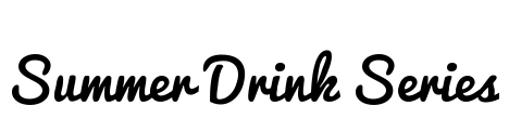 Summer Drink Series Header